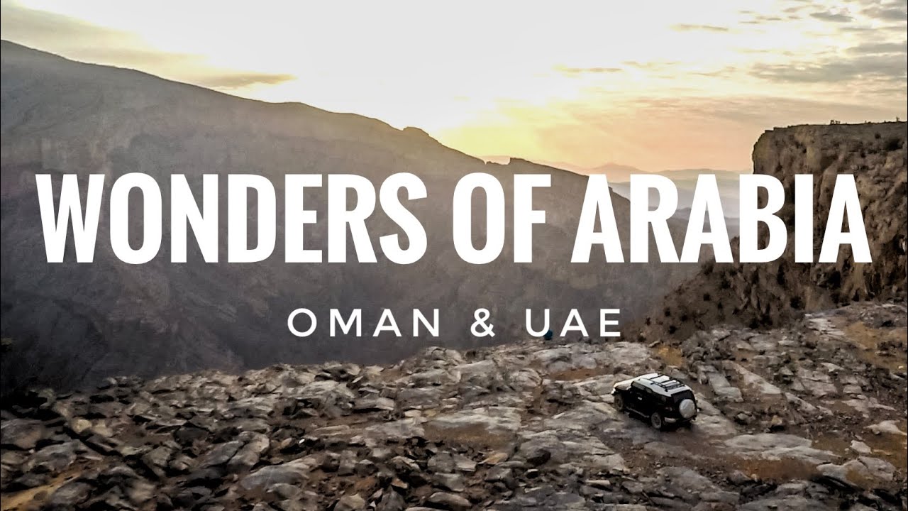 Oman and UAE Road Trip - Wonders of Arabia (Jebel Shams, Jebel Akhdar, Empty Quarter)