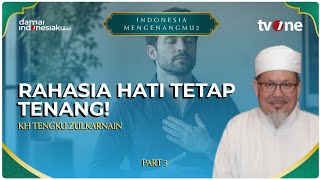 Download lagu Rahasia Ketenangan Hati Saat Menghadapi Ujian Hidup | INDONESIA MENGENANGMU 2