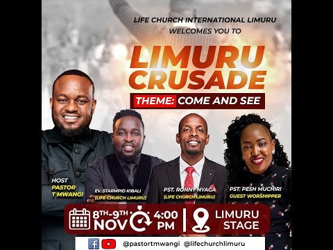 COME AND SEE LIMURU TOWN CRUSADE|| LIFE CHURCH LIMURU || 08.11.2024