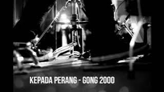 Kepada perang - Gong 2000, Drumless, Minus one Drum, Drums Backing Track, no drum,