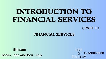Financial services l part 1 l importance questions l FS l 5th sem l bcom l bba  BCU NEP rj angrybird