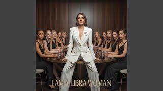 I Am A Libra Woman (Second Version)