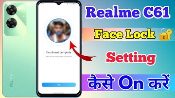 Realme C61 Me Face Lock Kaise Lagaye // How To Face lock Setting In Realme C61