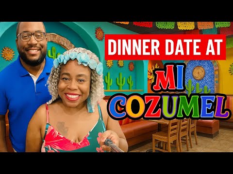 🍹🌮 DINNER DATE AT MI COZUMEL – CINCINNATI, OHIO! 🌮🍹