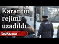 Azərbaycanda karantin rejimi dekabrın 28-dək uzadıldı