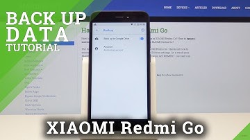 How to Create Backup Account in XIAOMI Redmi Go - Google Backup