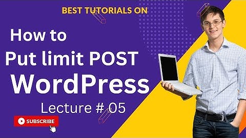 How to Set Limit on Posts Per Page in WordPress - Easy Tutorial"