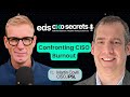 S2 E7: Confronting CISO Burnout: Security, Stress & Self-Care with Martin Covill | CXO Secrets