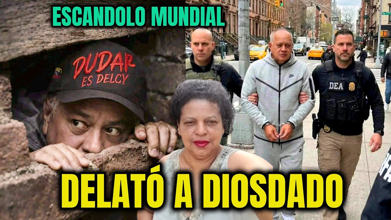 VALIENTE MUJER  DELATÓ A DIOSDADO CABELLO - ESCANDALO MUNDIAL