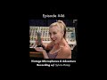 Episode 46 - Vintage Microphones &amp; Adventure Recording w/ Sylvia Massy