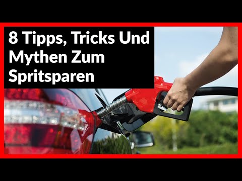 Video: 8 Einfache Und Effektive Tipps Zum Spritsparen