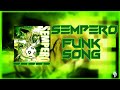 SEMPERO FUNK SONG 