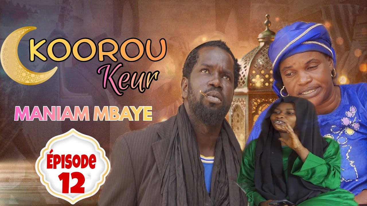 Kooru Keur Maniame Mbaye Episode 12