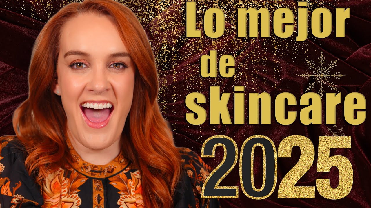 Lo mejor en Skincare del 2025