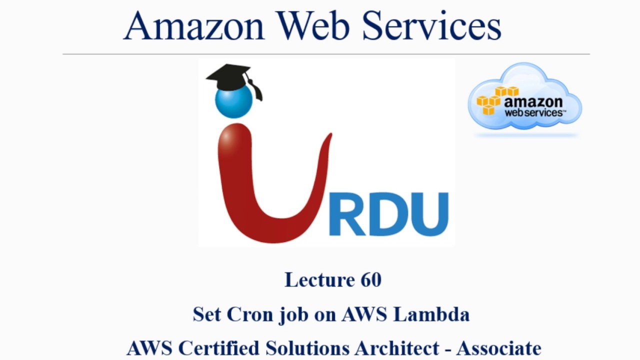 AWS CSA Lecture 60 How To Set Cron Job On Lambda YouTube