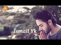 اغنية حزينة كان هذا هو ذنبي اسماعيل يك 
