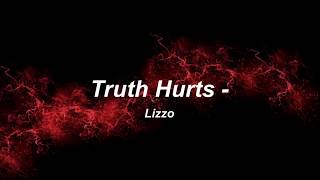 Download Lagu Truth Hurts - Lizzo (Songs Lyrics)