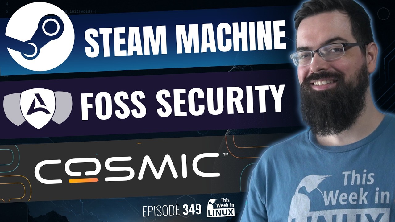 Steam Machine & SteamOS Updates, FOSS Security Fund, COSMIC 1.1 Desktop, & more Linux news