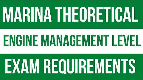 AM VLOG #8: ENGINE MANAGEMENT LEVEL MARINA THEORETICAL EXAM REQUIREMENTS (New System)