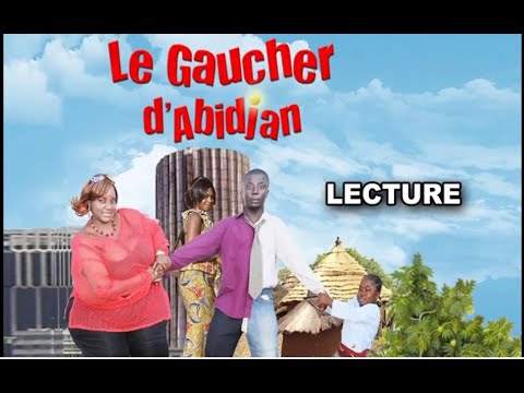 LE GAUCHER D'ABIDJAN - Comédie Cote d'Ivoire  (Avec Decothey, Manou Jolie)