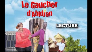 LE GAUCHER D'ABIDJAN - Comédie Cote d'Ivoire (Avec Decothey, Manou Jolie)