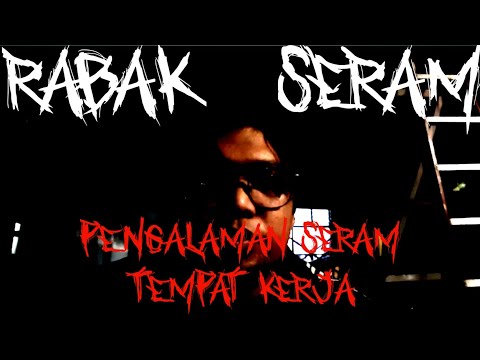 Rabak Seram|| Pengalaman