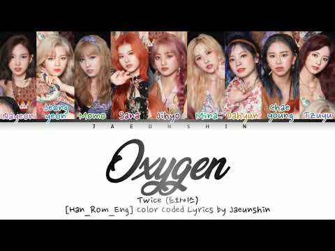 TWICE (트와이스) - OXYGEN [Han_Rom_Eng_가사] Color Coded Lyrics