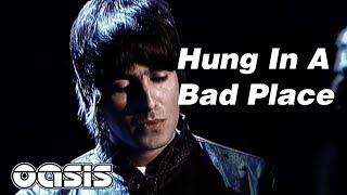 【和訳】Oasis - Hung In A Bad Place (Lyrics / 日本語訳)