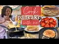 Cook With Me! | My Pancake Obsession + Cooking is My Love Language