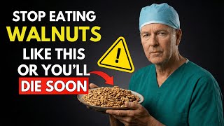 The SHOCKING MISTAKES Everyone Makes When Eating Walnuts | Senior Health Tips