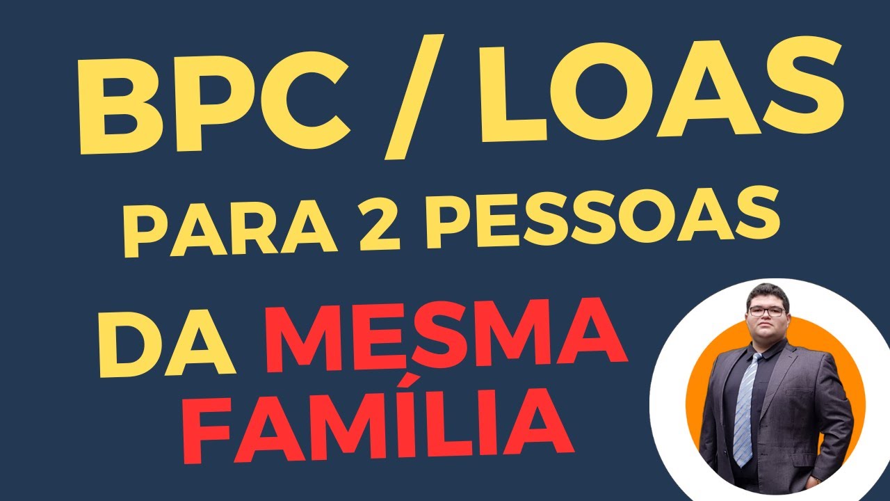 Dois Benefícios BPC LOAS na Mesma Casa: É Permitido? Especialista explica!