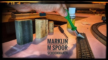 Marklin-rail effectief onderhouden en schoonmaken(nederlands)