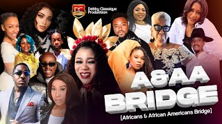A&AA THE BRIDGE: Africans and AFRICAN AMERICANS BRIDGING THE GAP. #african #africanamericanmovies