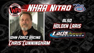 Famous Chris Cunningham from John Force Racing and Holden Laris join WFO Radio Profile
