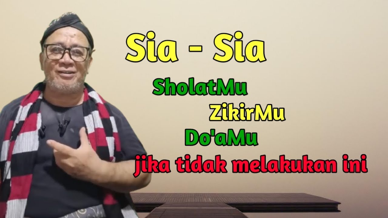 Hakekat sholat, dzikir, & do'a| 👳abah setu,#ngajitauhid #makrifat