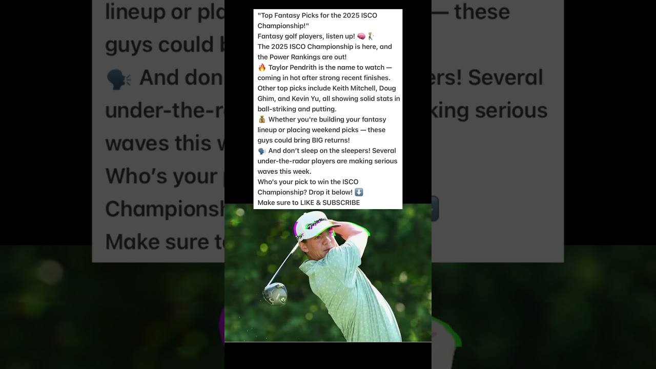 Top Picks for 2025 ISCO Championship! PGA Fantasy Golf Tips & Power Rankings