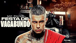 MC Paiva - Festa de Vagabundo - Kotim