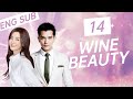 Eng subwine beauty  ep14   rural girl with gifted taste becomes successor of the wine queen