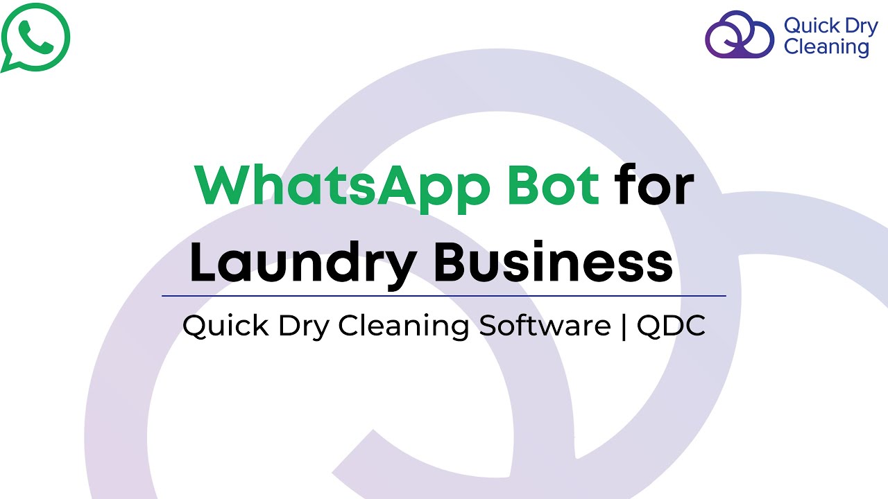 WhatsApp Bot for Laundry Business - Quick Dry Cleaning Software | QDC ...