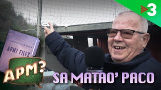 APM? FILES - CAP. 1 - El retorn del "Sa matao' Paco"