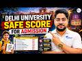 Delhi University Safe Score 2026 Course Wise Analysis
