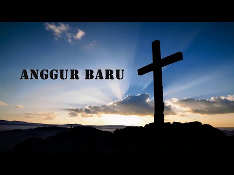 Lirik Lagu Rohani ANGGUR BARU