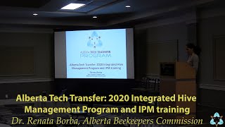 2020 IPM Workshop: Alberta Tech Transfer: 2020 Integrated Hive Management Program and IPM training