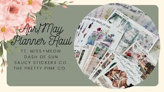 Apr/May 2025 Planner Haul ft. Miss+Meow, Dash of Sun, Saucy Stickers Co, The Pretty Pink Co.