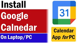 Google Calendar For PC | How to Install Google Calendar App on Windows 11 | Download Google Calendar