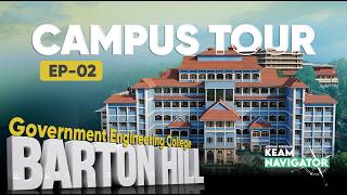 Government Engineering College Barton Hill Campus Tour | KEAM 2026 | KEAM Navigator 2k26 | EP-02