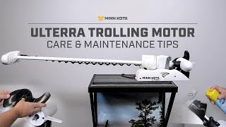 Minn Kota Ulterra General Maintenance Tips | Trolling Motor Care