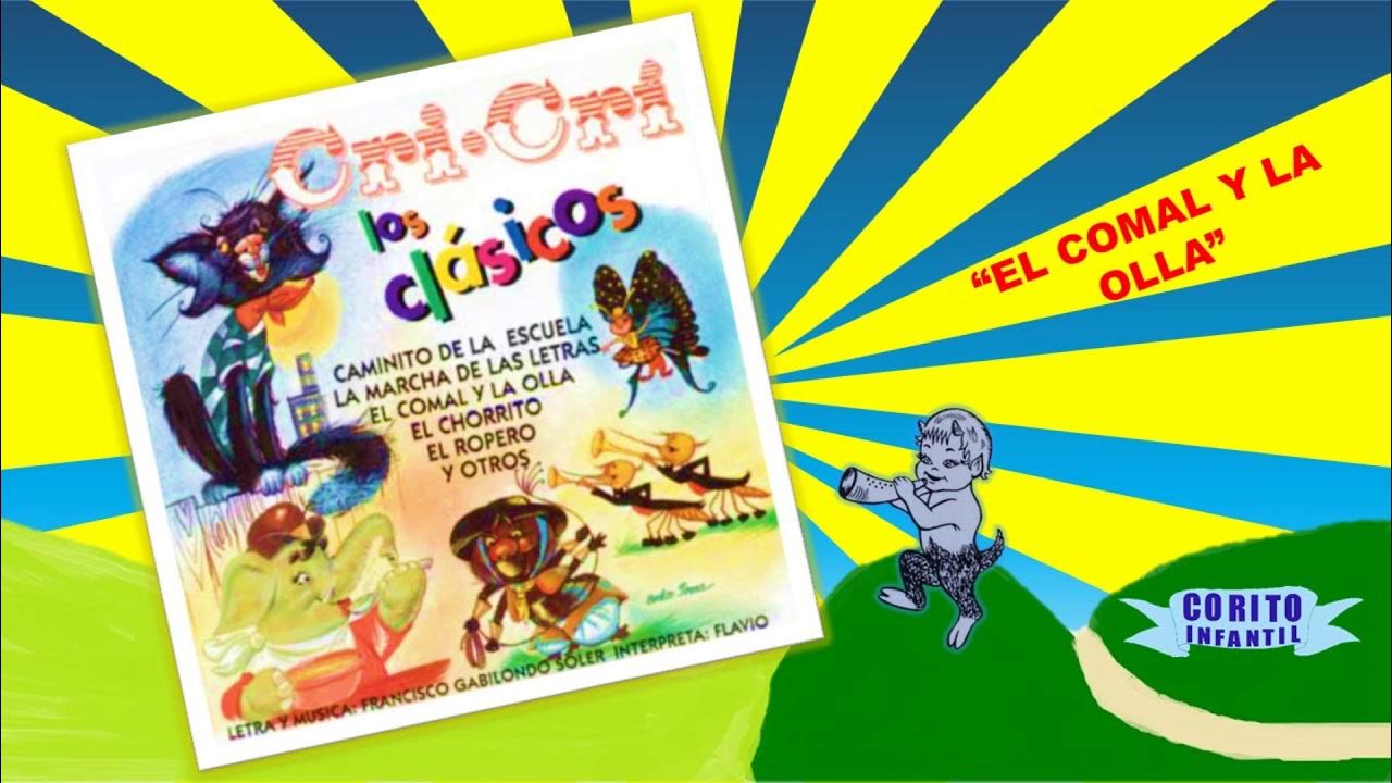 Cri Cri El Comal y La Olla 🎷🎹 🎻(Flavio 2023) Canciones y Juegos Infantiles YouTube