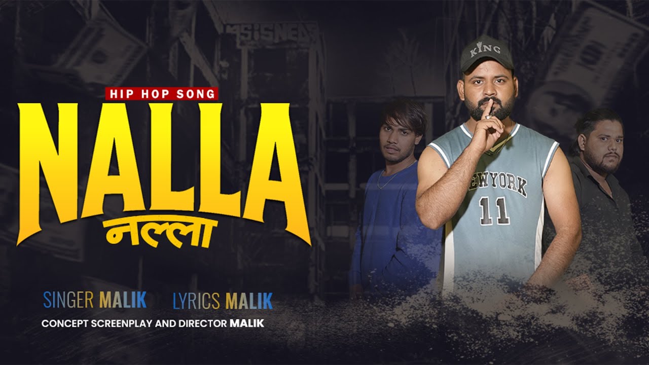 NALLA (नल्ला) – Official Hindi Rap Song | Malik | Desi Hip Hop | Hard Street Rap 2025