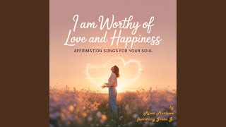 I Was Made for Love and Joy, Duet (I am worthy of love and happiness, Gospel)